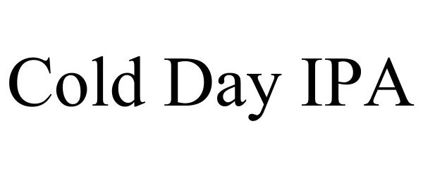 Trademark Logo COLD DAY IPA