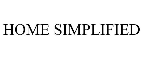 HOME SIMPLIFIED