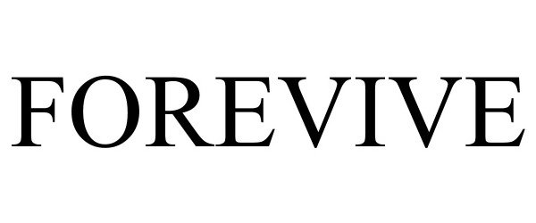 Trademark Logo FOREVIVE