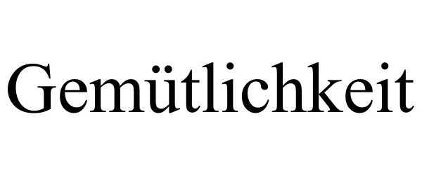 Trademark Logo GEMÜTLICHKEIT