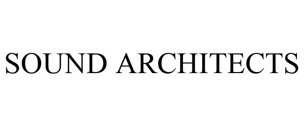 Trademark Logo SOUND ARCHITECTS