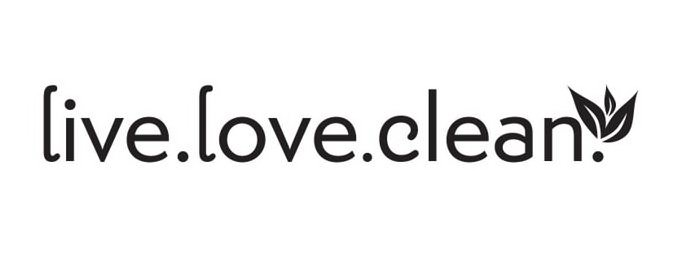 Trademark Logo LIVE.LOVE.CLEAN.