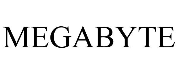 Trademark Logo MEGABYTE