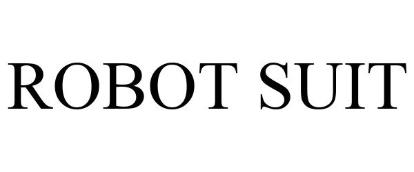 Trademark Logo ROBOT SUIT