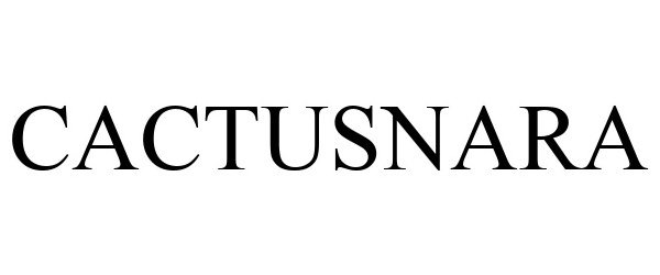 Trademark Logo CACTUSNARA