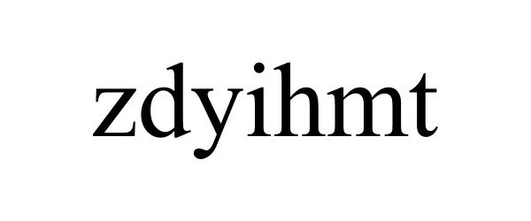 Trademark Logo ZDYIHMT