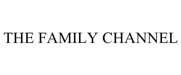 THE FAMILY CHANNEL