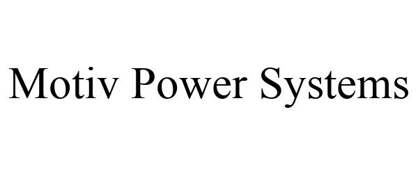  MOTIV POWER SYSTEMS