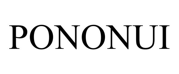 Trademark Logo PONONUI