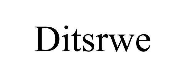 Trademark Logo DITSRWE