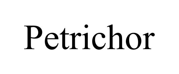 Trademark Logo PETRICHOR