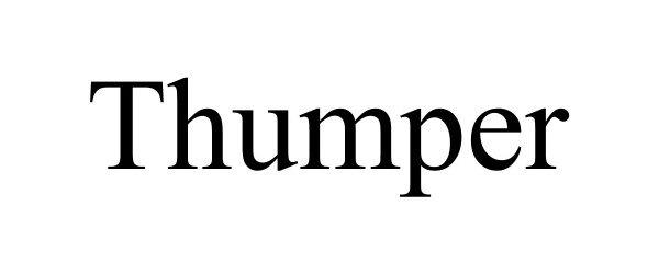 Trademark Logo THUMPER