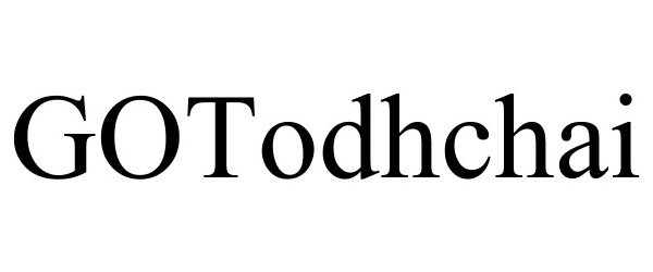 Trademark Logo GOTODHCHAI
