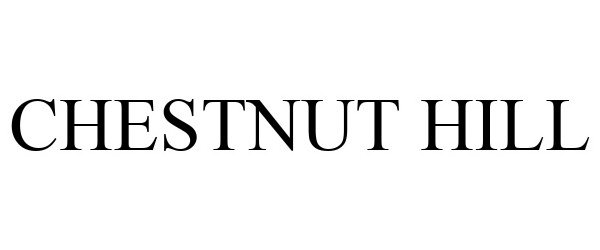 Trademark Logo CHESTNUT HILL