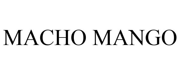 Trademark Logo MACHO MANGO