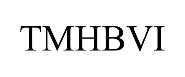 Trademark Logo TMHBVI