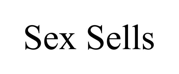 Trademark Logo SEX SELLS