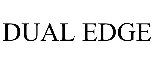 Trademark Logo DUAL EDGE