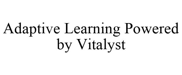  ADAPTIVE LEARNING POWERED BY VITALYST