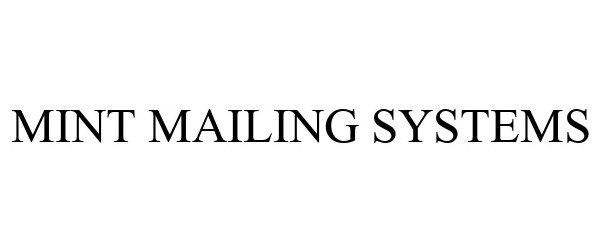  MINT MAILING SYSTEMS