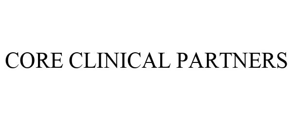  CORE CLINICAL PARTNERS