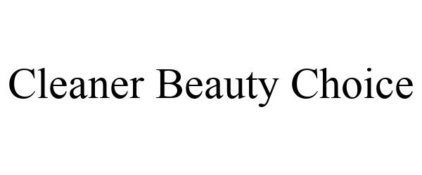 Trademark Logo CLEANER BEAUTY CHOICE