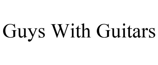  GUYS WITH GUITARS