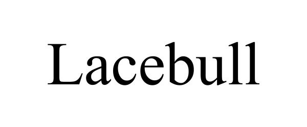 Trademark Logo LACEBULL
