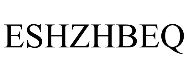 Trademark Logo ESHZHBEQ