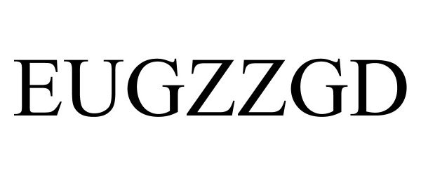 Trademark Logo EUGZZGD
