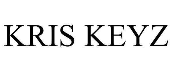 Trademark Logo KRIS KEYZ