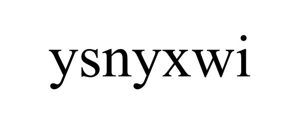 Trademark Logo YSNYXWI