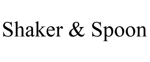 Trademark Logo SHAKER & SPOON