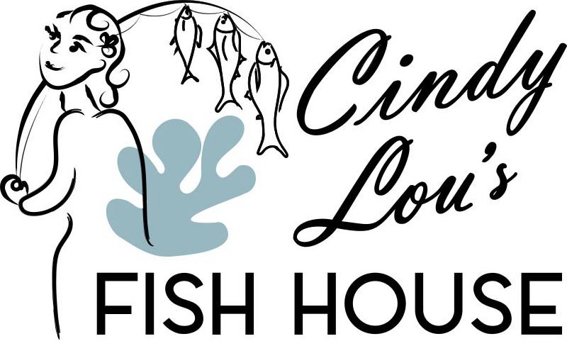  CINDY LOU'S FISH HOUSE