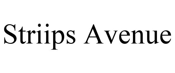 Trademark Logo STRIIPS AVENUE