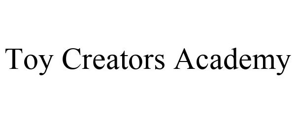 Trademark Logo TOY CREATORS ACADEMY