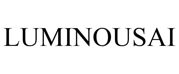 Trademark Logo LUMINOUSAI