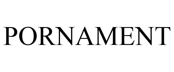 Trademark Logo PORNAMENT