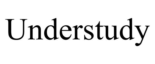 Trademark Logo UNDERSTUDY