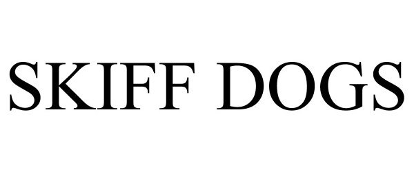 Trademark Logo SKIFF DOGS