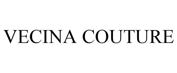 Trademark Logo VECINA COUTURE