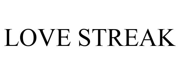 Trademark Logo LOVE STREAK