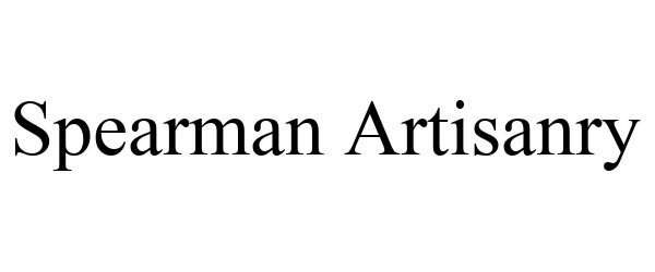Trademark Logo SPEARMAN ARTISANRY