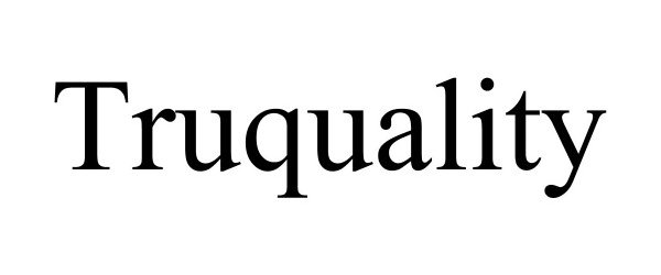 Trademark Logo TRUQUALITY