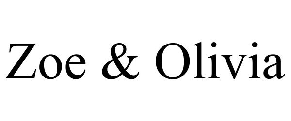 Trademark Logo ZOE & OLIVIA