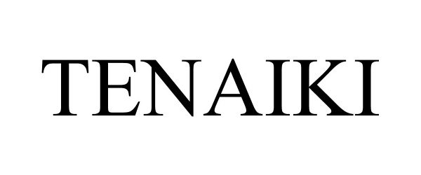 Trademark Logo TENAIKI