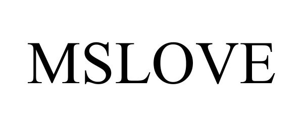 Trademark Logo MSLOVE