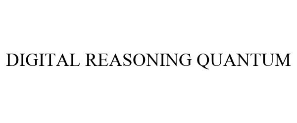  DIGITAL REASONING QUANTUM