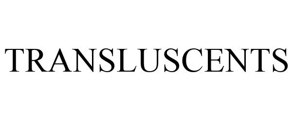 Trademark Logo TRANSLUSCENTS