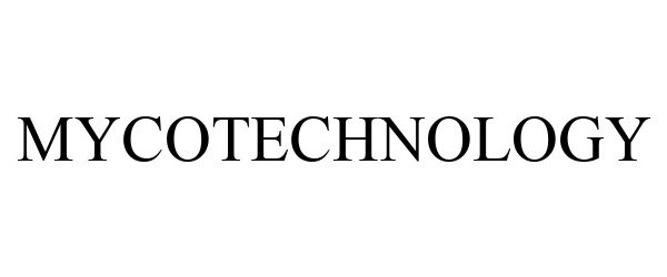 Trademark Logo MYCOTECHNOLOGY